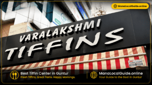 Varalakshmi Tiffins restaurant in Guntur known for dosa, idli and traditional Andhra breakfast